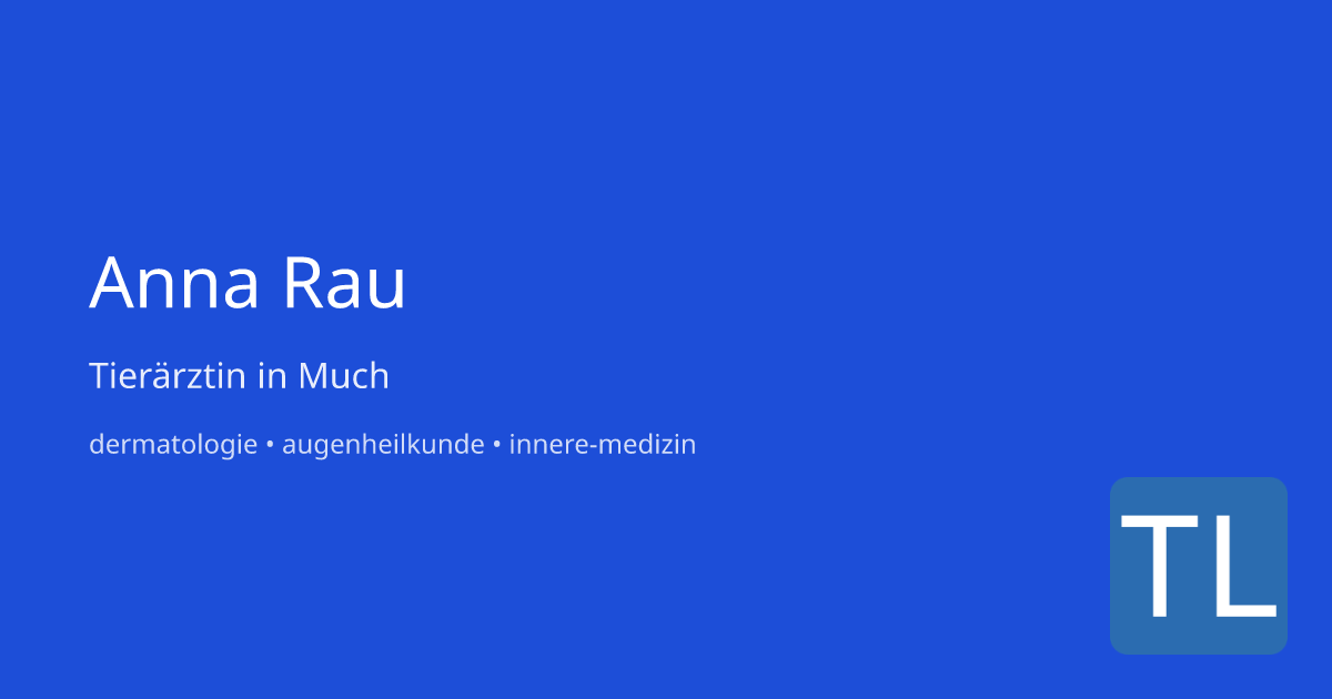 Tierärztin Anna Rau – Tierarzt in Much