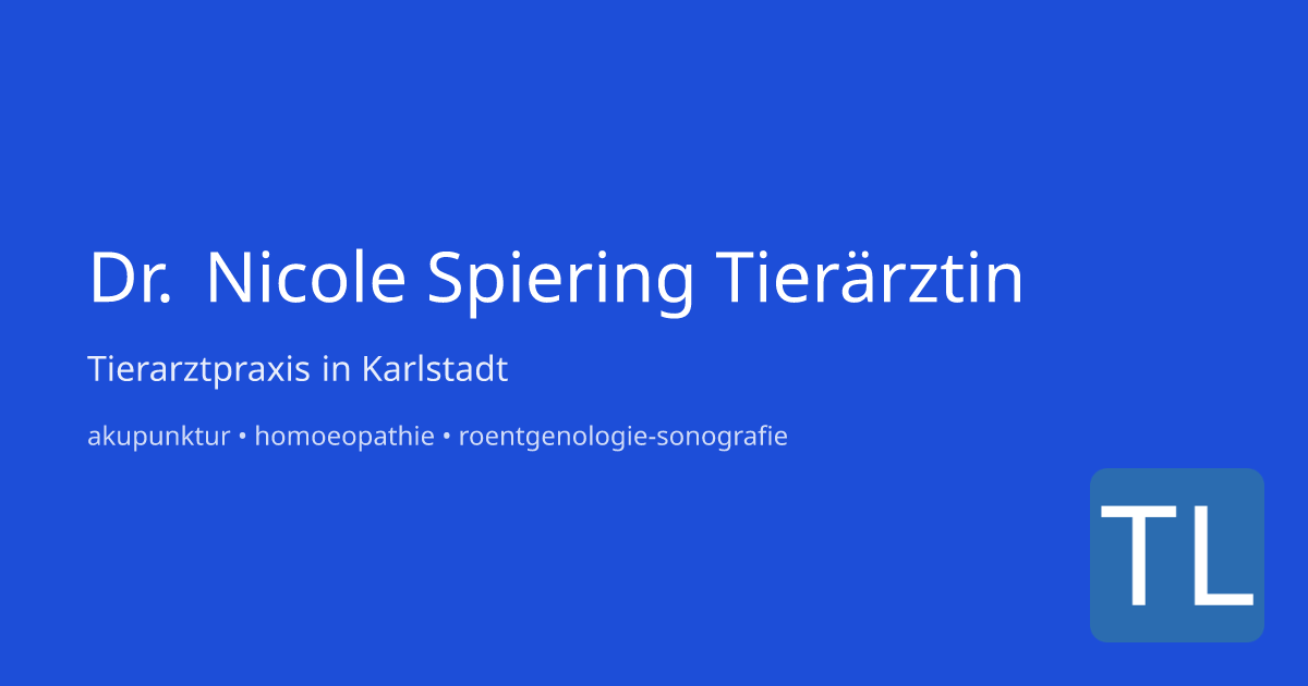 Tierarztpraxis Dr. Nicole Spiering Tierärztin in Karlstadt