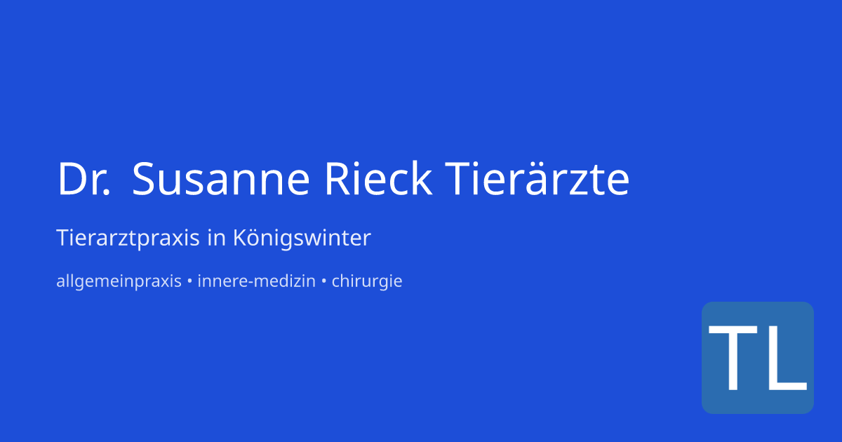 Tierarztpraxis Dr. Susanne Rieck Tierärzte in Königswinter