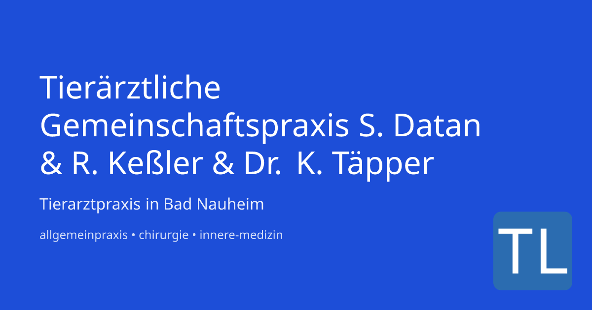 Tierärztliche Gemeinschaftspraxis S. Datan & R. Bad Nauheim