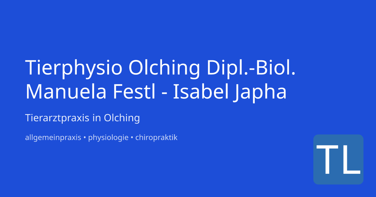 TA-Praxis Tierphysio Olching Dipl.-Biol. Manuela Fes Olching